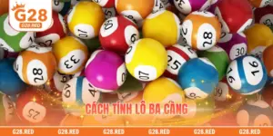 Cách Tính Lô Ba Càng – Chiến Thuật Chinh Phục Số Vàng