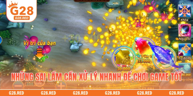 Những sai lầm cần xử lý nhanh để chơi game tốt